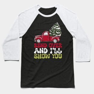 Bend Over And I'll Show You Christmas Couple Matching Family Baseball T-Shirt